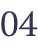 04